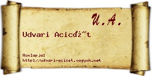 Udvari Acicét névjegykártya